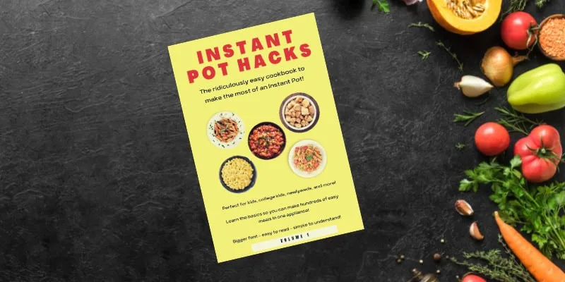 instant pot hacks book cover on counter instant pot hacks book cover on counter